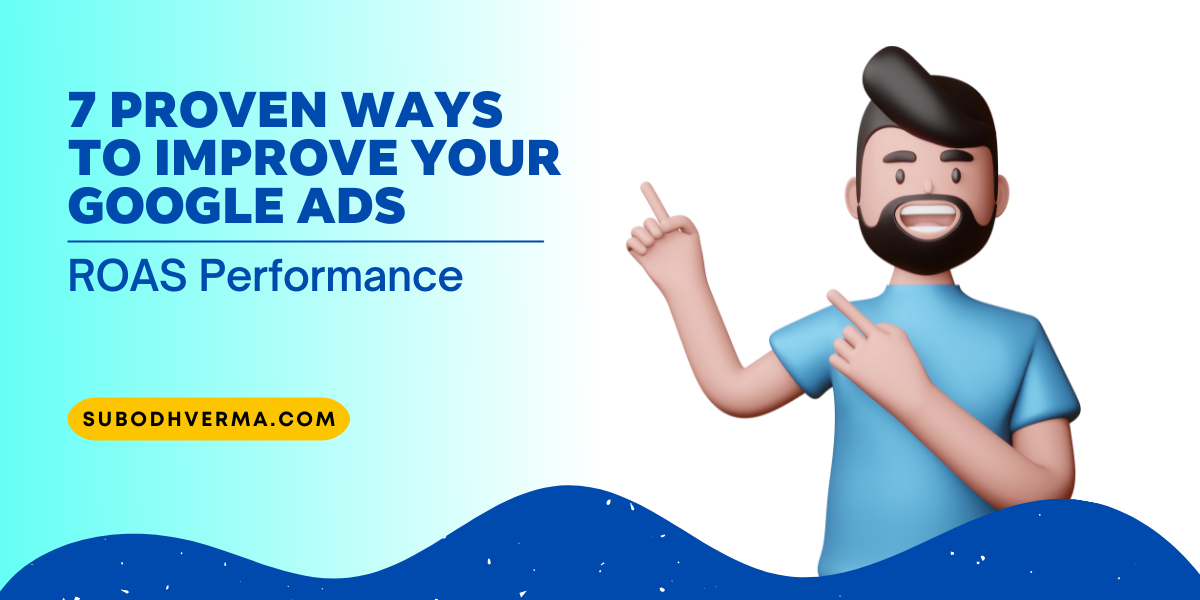 ways-to-improve-google-ads-roas-performance